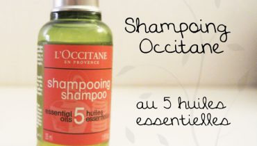 Shampoing et après shampoing l’Occitane aux 5 huiles essentielles