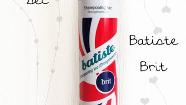 Le shampoing sec Batiste Brit, ma révolution !