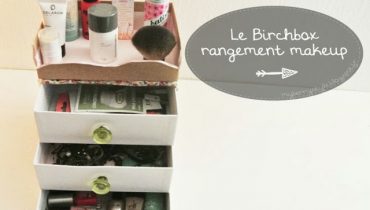 [DIY] Le Birchbox meuble rangement makeup (pas à pas)