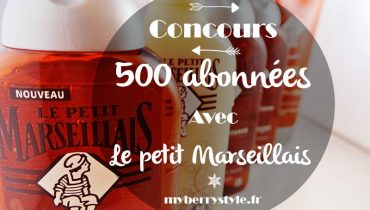 Le petit marseillais et moi fêtons mes 500 abonnées ! {Clos}