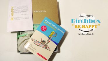 Au mois de juin, Be happy avec Birchbox !