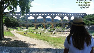 Souvenirs de vacances : le pont du Gard et sa région