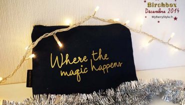 Birchbox décembre 2014 : de la magie, un sans faute !
