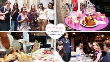 Événement spécial blogueuses : Oh my blog à Grenoble