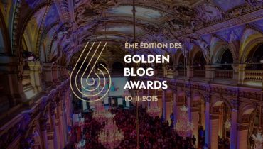 Les Golden Blog Awards 6ème édition : c’est parti !