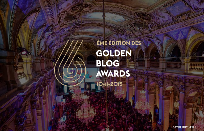 Les Golden Blog Awards 6ème édition : c’est parti !